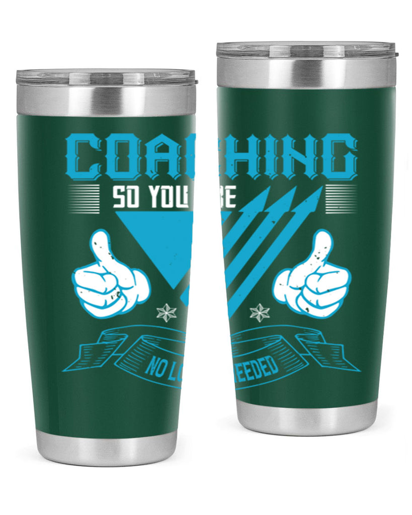 Coaching so you are no longer needed Style 42#- coaching- tumbler