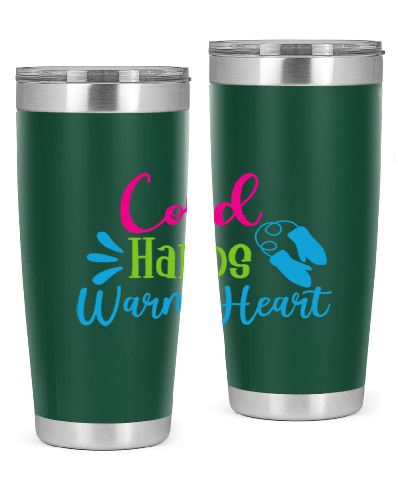 Cold Hands Warm Heart 47#- winter- Tumbler