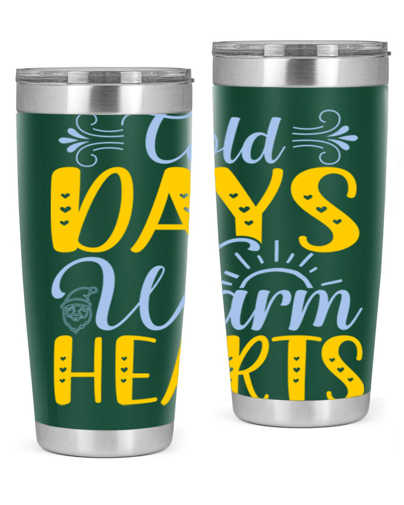 Cold days warm hearts44#- winter- Tumbler