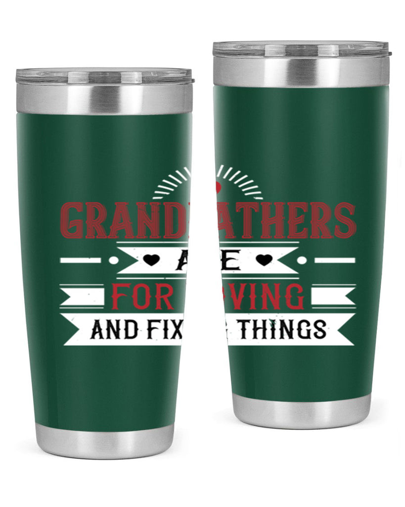 Grandfathers are for loving and fixing things 54#- grandpa - papa- Tumbler
