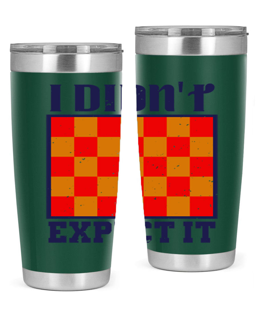 I didnt expect it 48#- chess- Tumbler