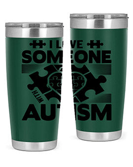 I love someone Style 47#- autism- Tumbler