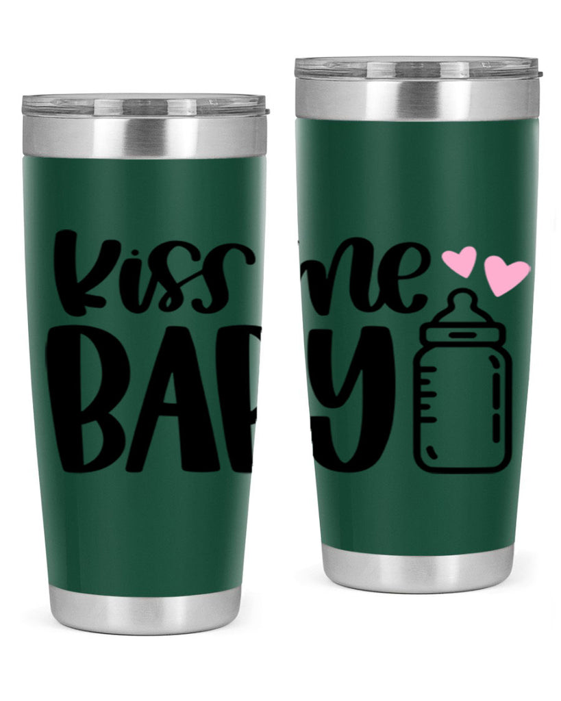 Kiss Me Baby Style 74#- baby- tumbler