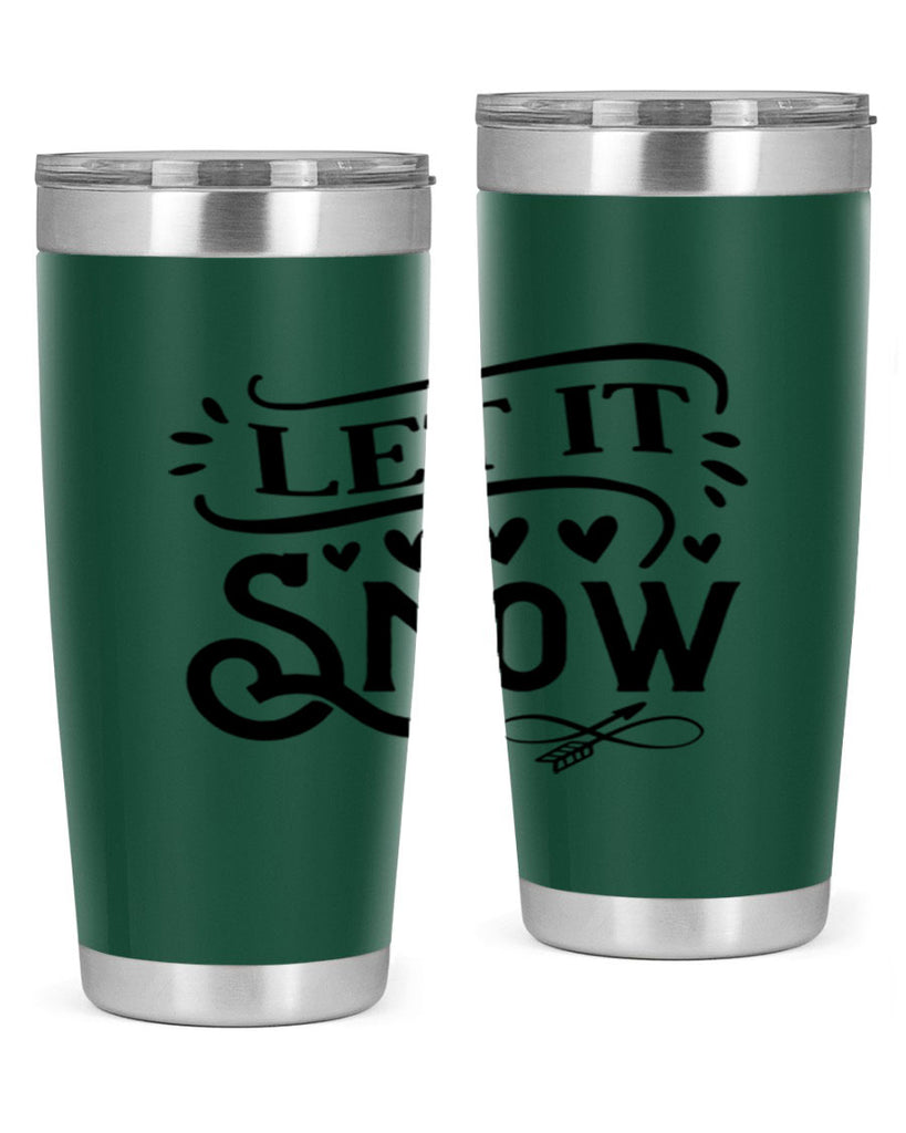Let It Snow 284#- winter- Tumbler