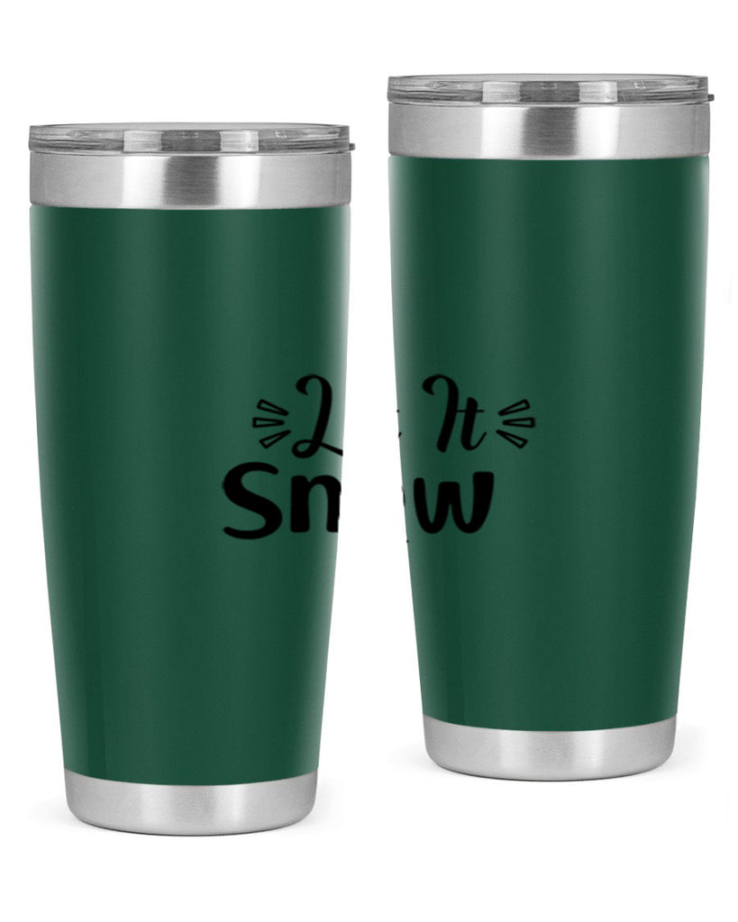 Let It Snow 285#- winter- Tumbler