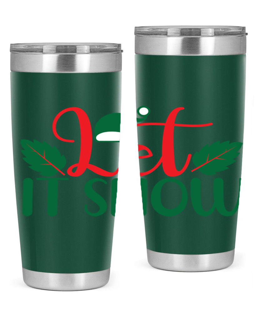 Let It Snow 290#- winter- Tumbler