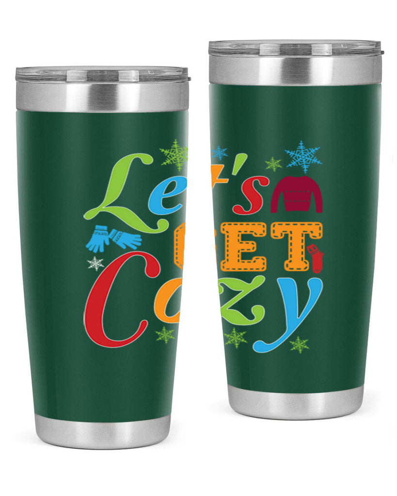 Lets Get Cozy Winter 297#- winter- Tumbler