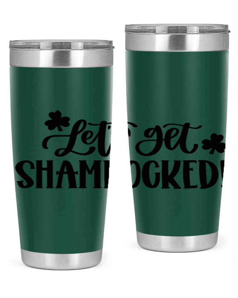 Lets Get Shamrocked Style 70#- St Patricks Day- Tumbler