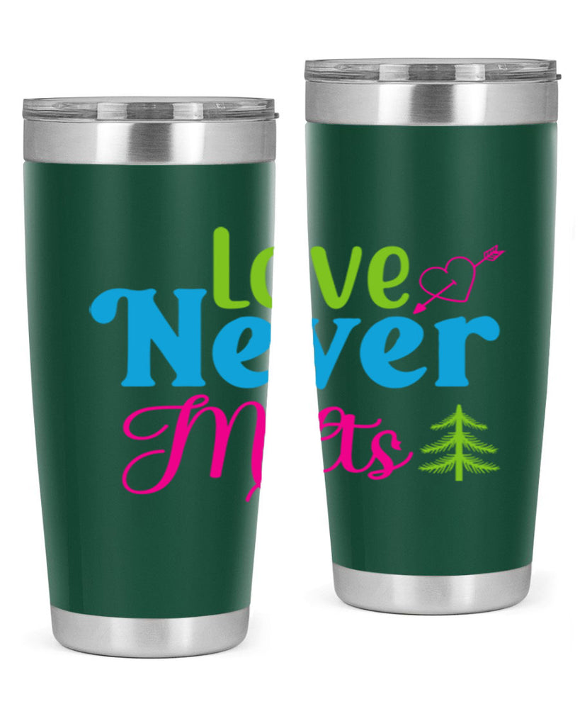 Love Never Melts 311#- winter- Tumbler
