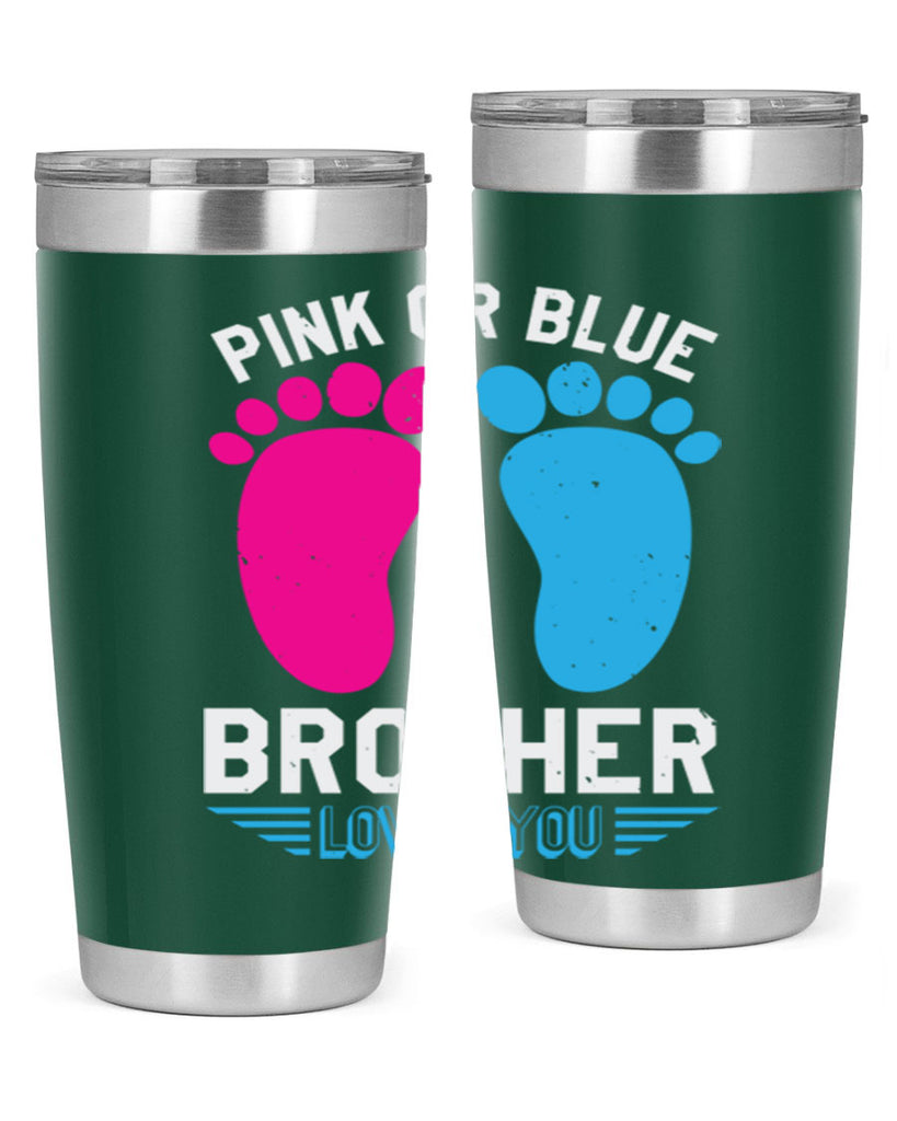 Pink or Blue brother loves you Style 22#- baby shower- tumbler