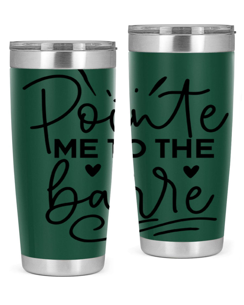 Pointe Me to the Barre 70#- ballet- Tumbler