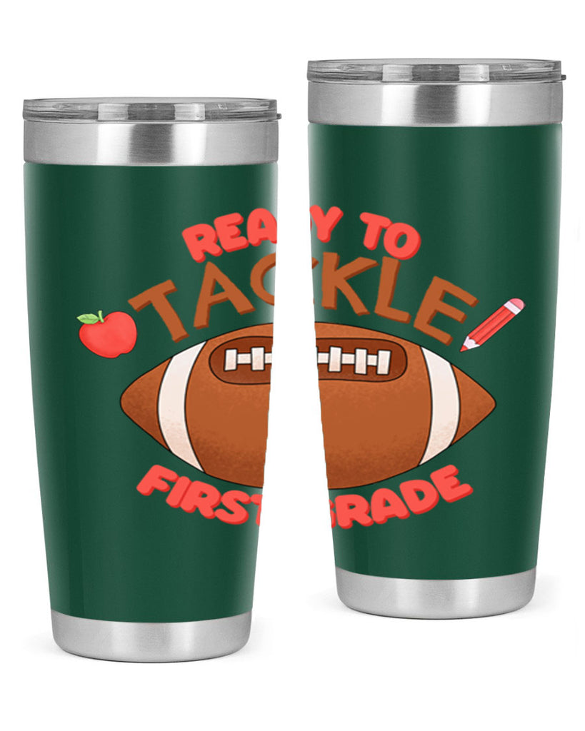 Ready to tackle 1st Grade 3#- 1st grade- Tumbler