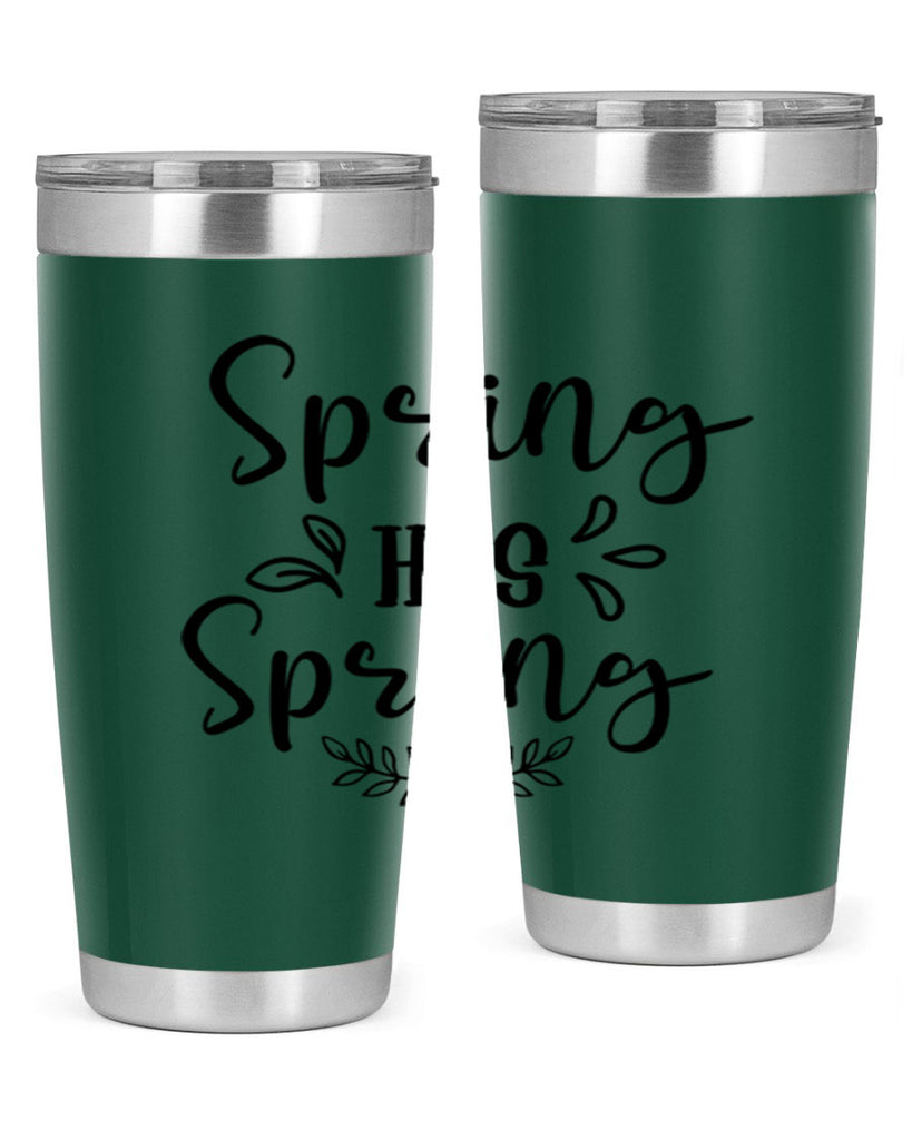 Spring Has Sprung 434#- spring- Tumbler