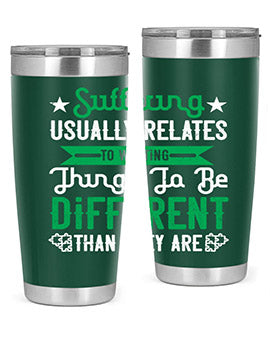 Suffering usually relates to wanting things to be different than they are Style 29#- self awareness- Tumbler