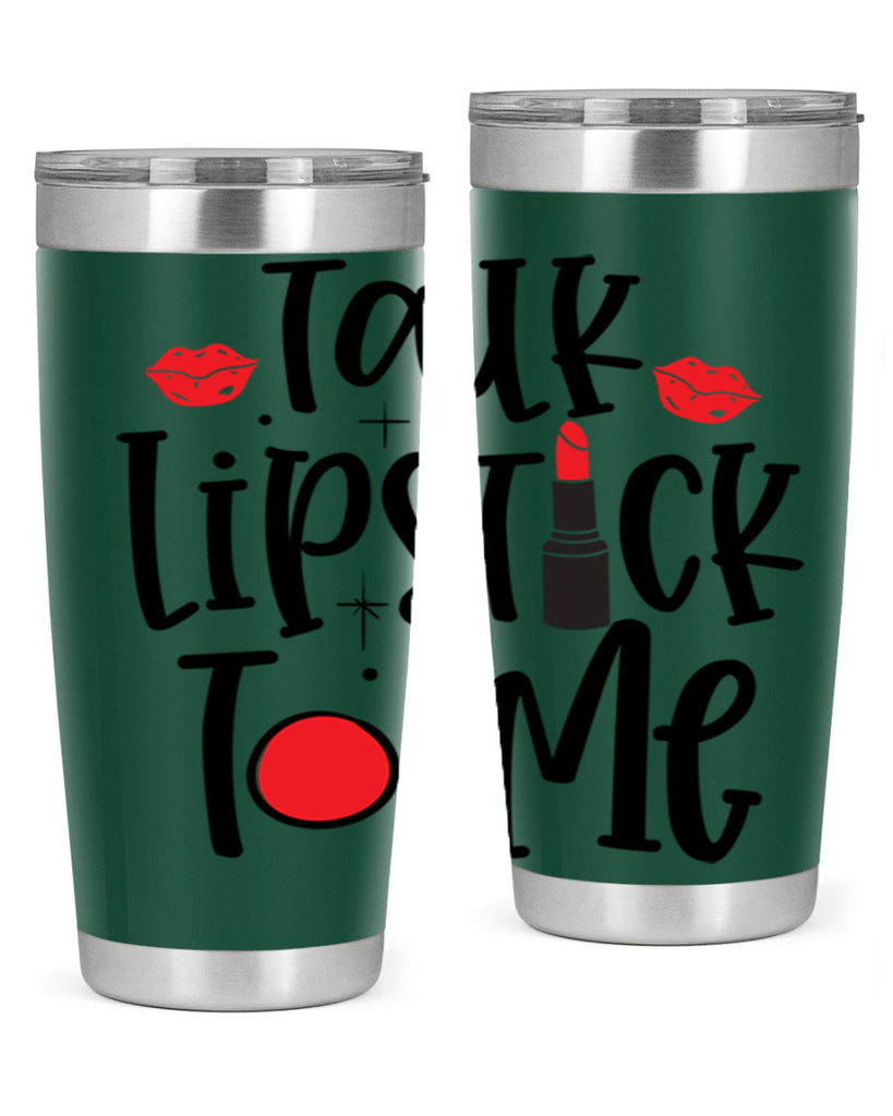 Talk Lipstick To Me Style 218#- make up- Tumbler