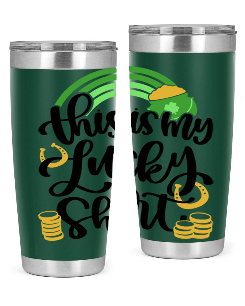 This Is My Lucky Shirt Style 22#- St Patricks Day- Tumbler