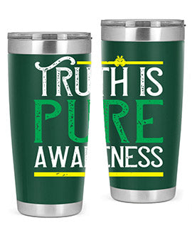 Truth is pure awareness Style 10#- self awareness- Tumbler