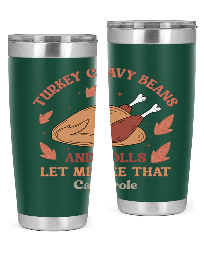 Turkey Gravy Beans And Rolls Let Me See That Casserole 623#- fall- Tumbler