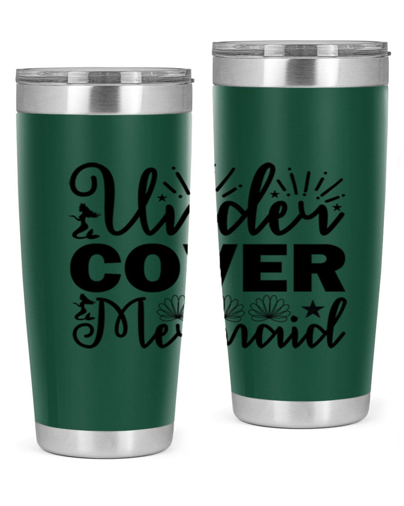 Under Cover Mermaid design 652#- mermaid- Tumbler