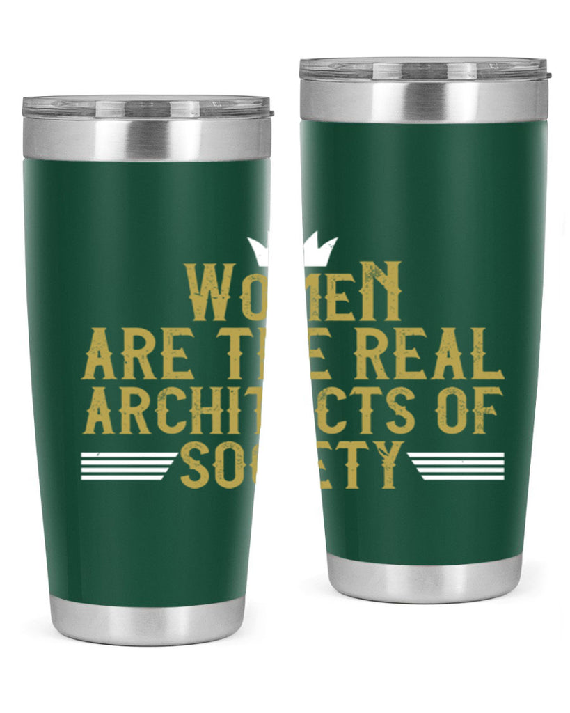 Women are the real architects of Style 7#- womens day- Tumbler