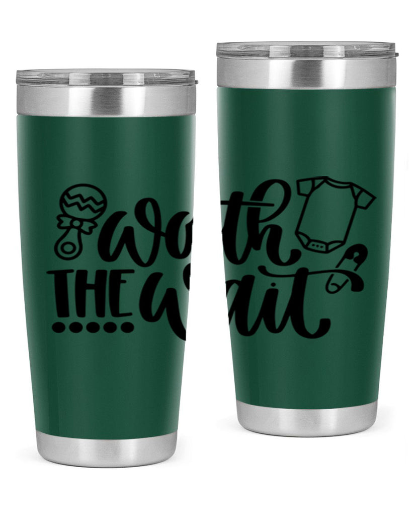 Worth The Wait Style 12#- baby- tumbler