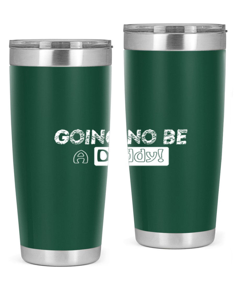 going to be a daddy 12#- dad- Tumbler