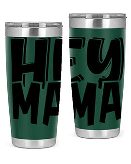 hey mama Style 17#- autism- Tumbler