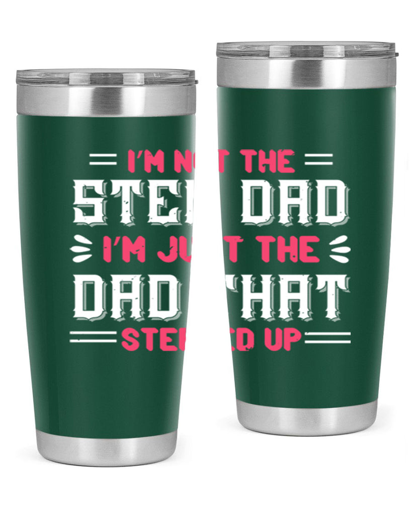 im not the step dad im just the dad 34#- grandpa - papa- Tumbler
