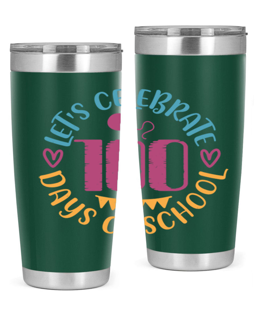 let's celebrate days of school_1 5#- 100 days of school- Tumbler