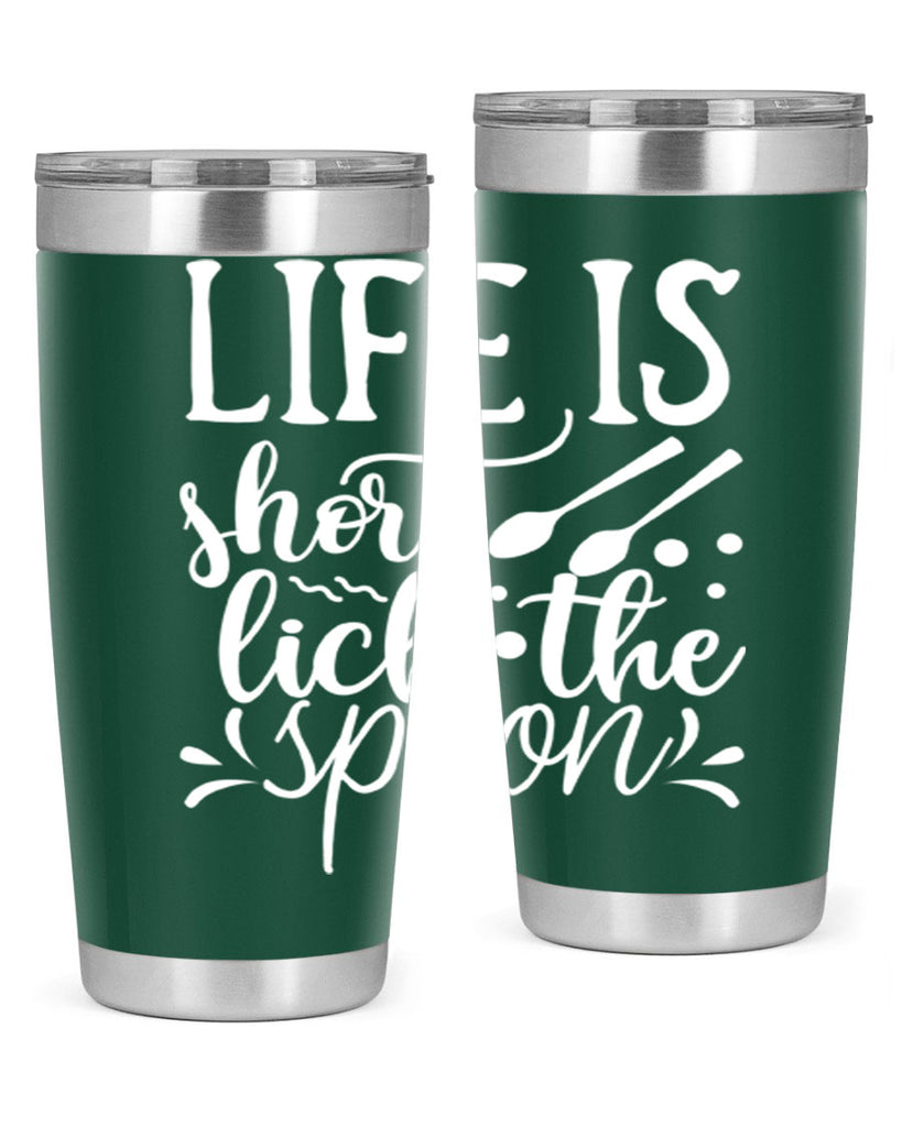 life is short lick the spoon 25#- kitchen- Tumbler