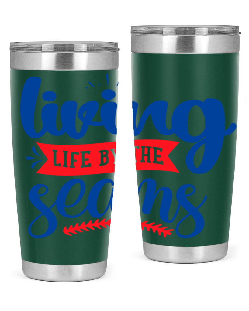 living life by the seams 2054#- baseball- Tumbler