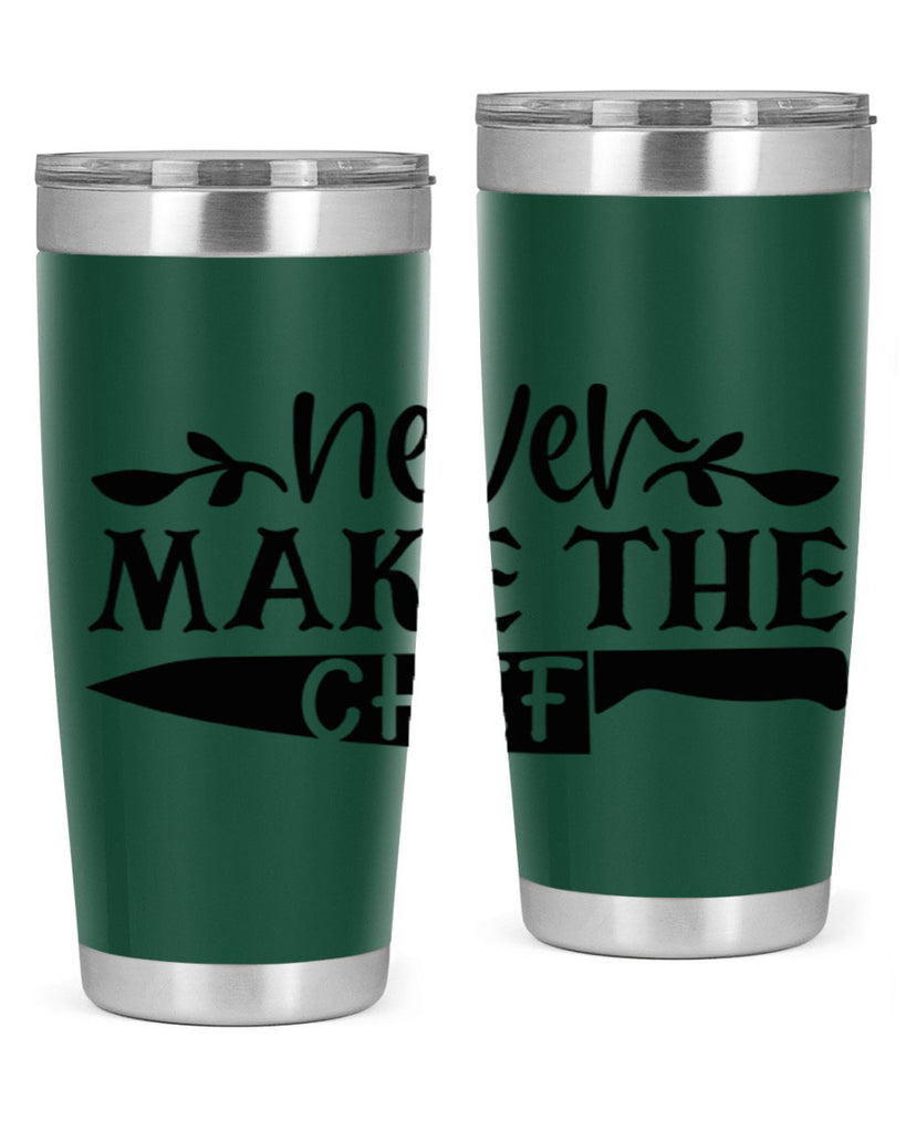 never make the chef 82#- kitchen- Tumbler