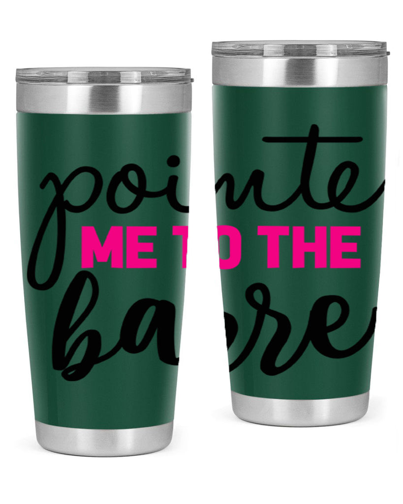 pointe me to the barre 68#- ballet- Tumbler