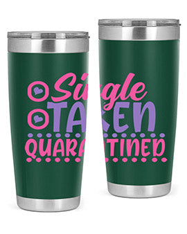 single taken quarantined Style 44#- corona virus- Tumbler