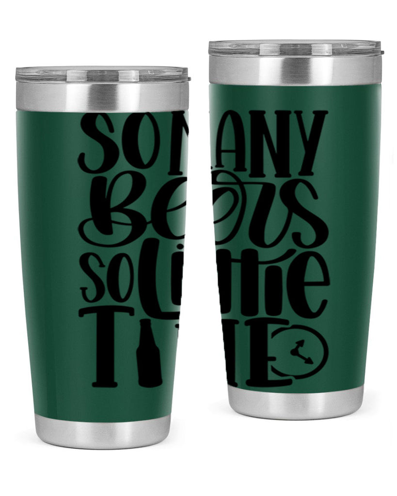 so many beers so little time 22#- beer- Tumbler
