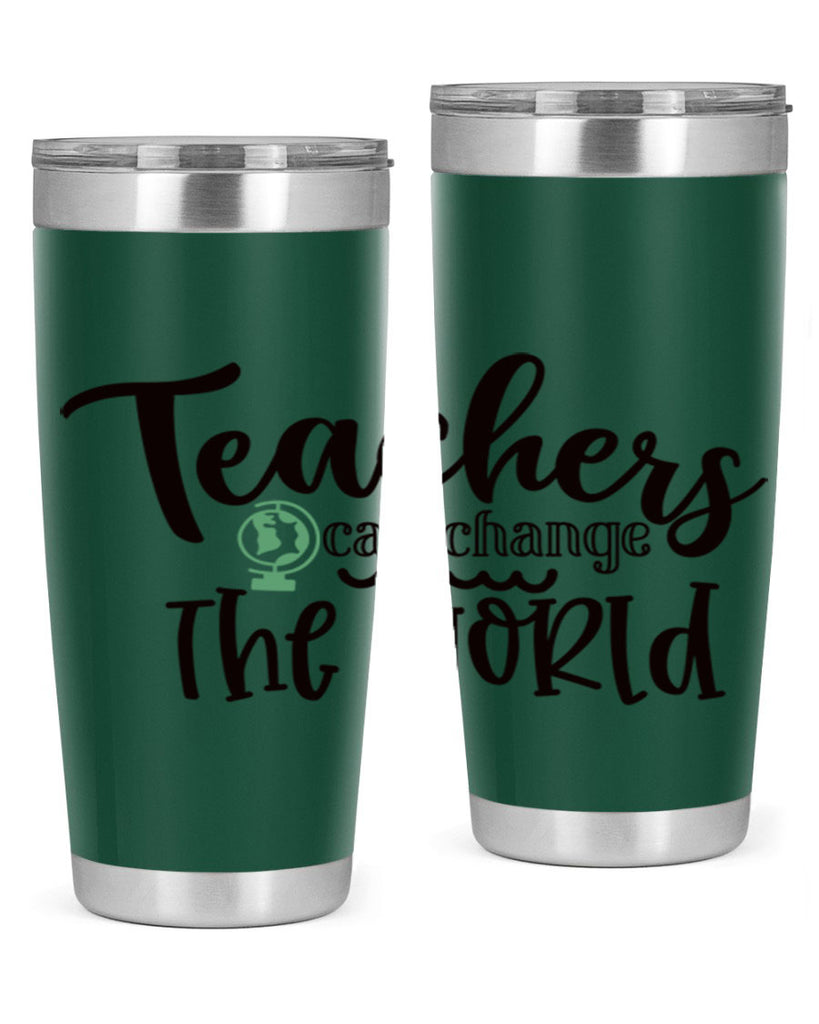 teachers can change the world Style 135#- teacher- tumbler