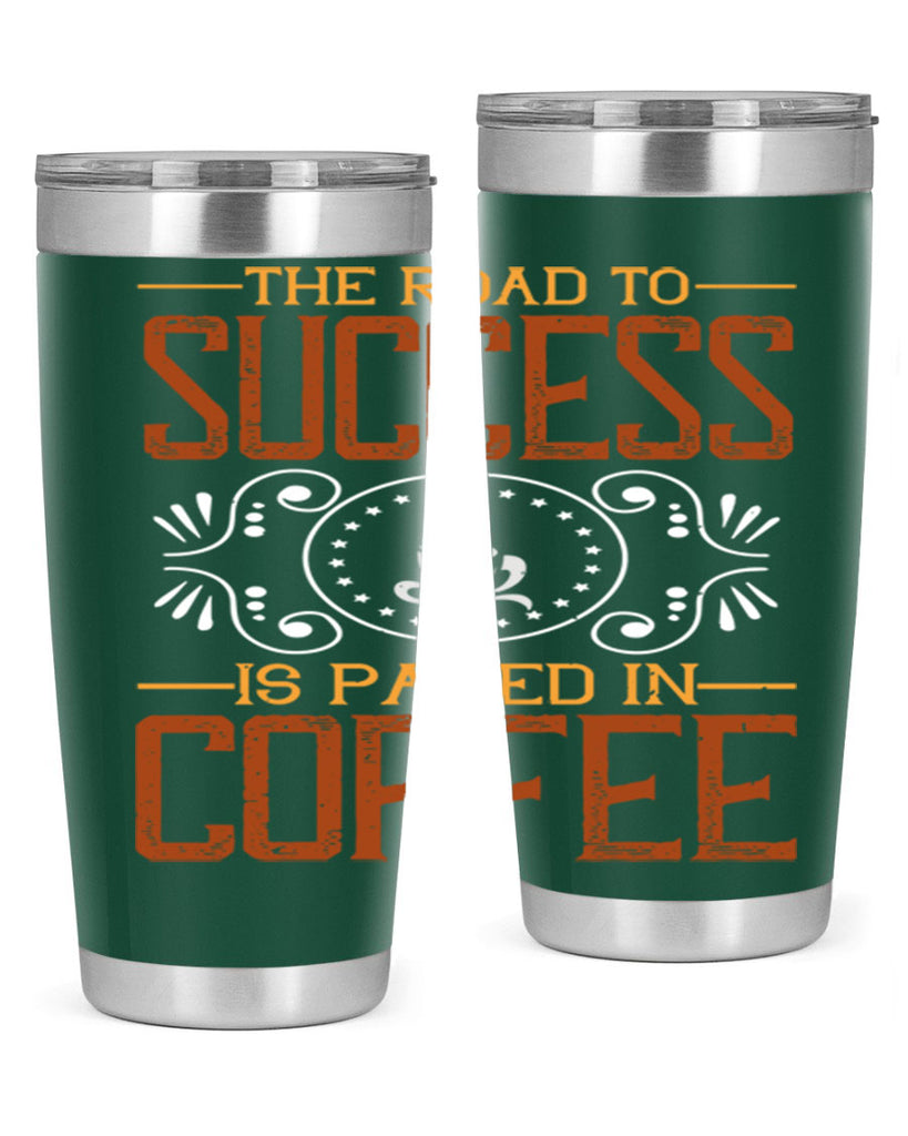 the road to success is paved in coffee 232#- coffee- Tumbler