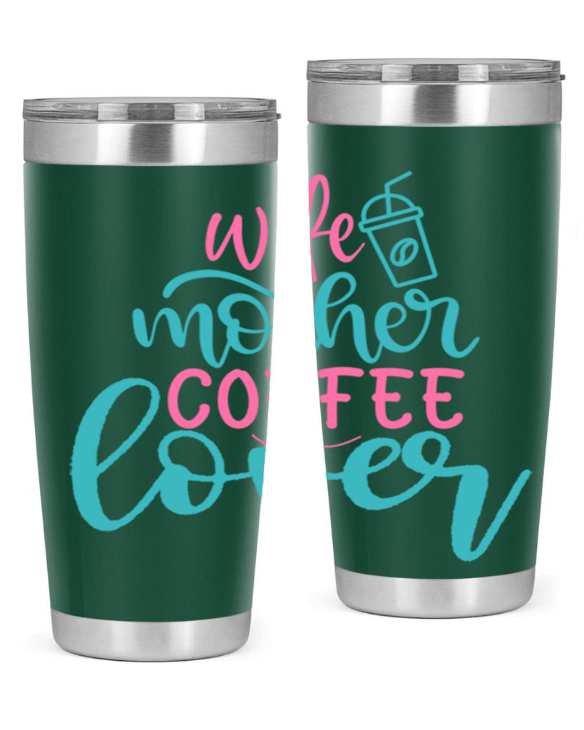 wife mother coffee lover 276#- coffee- Tumbler