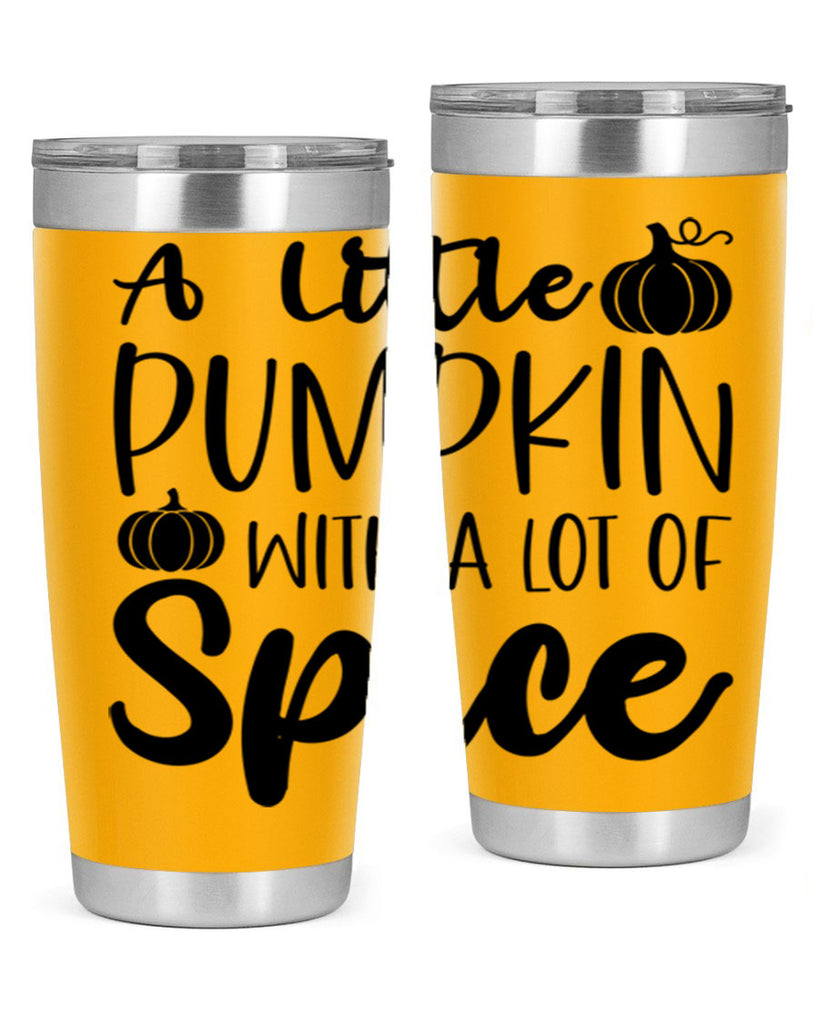 A Little Pumpkin With A Lot Of Spice 1#- fall- Tumbler