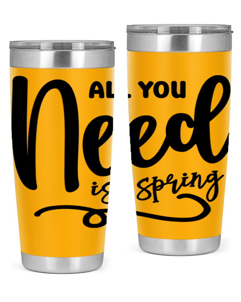 All You Need is Spring16#- spring- Tumbler
