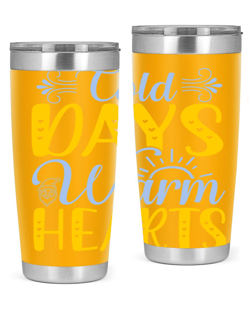 Cold days warm hearts44#- winter- Tumbler