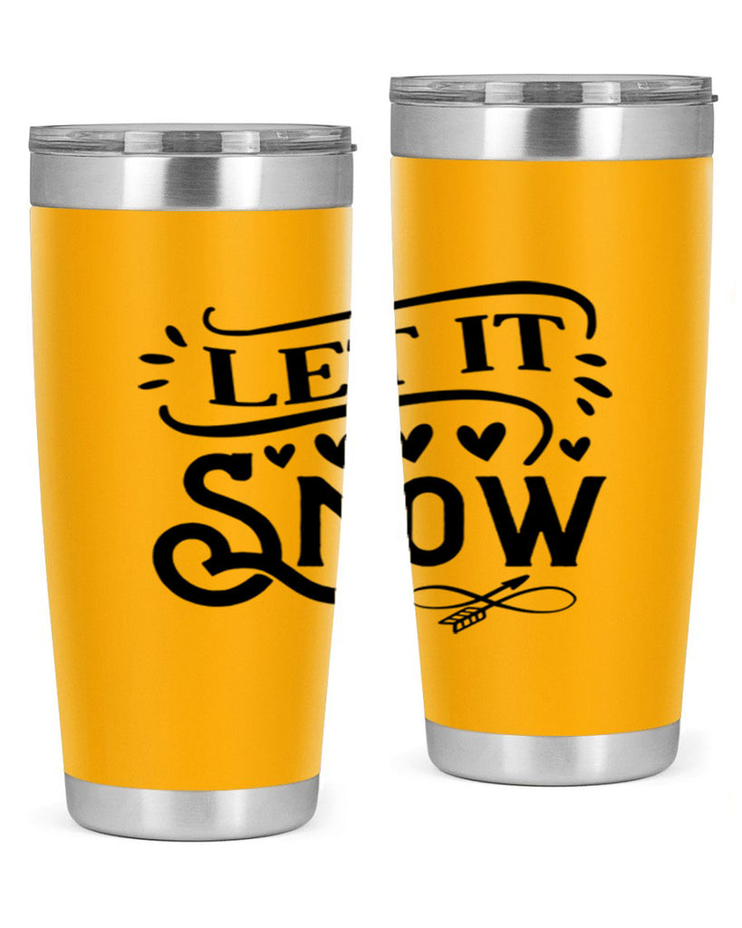 Let It Snow 284#- winter- Tumbler