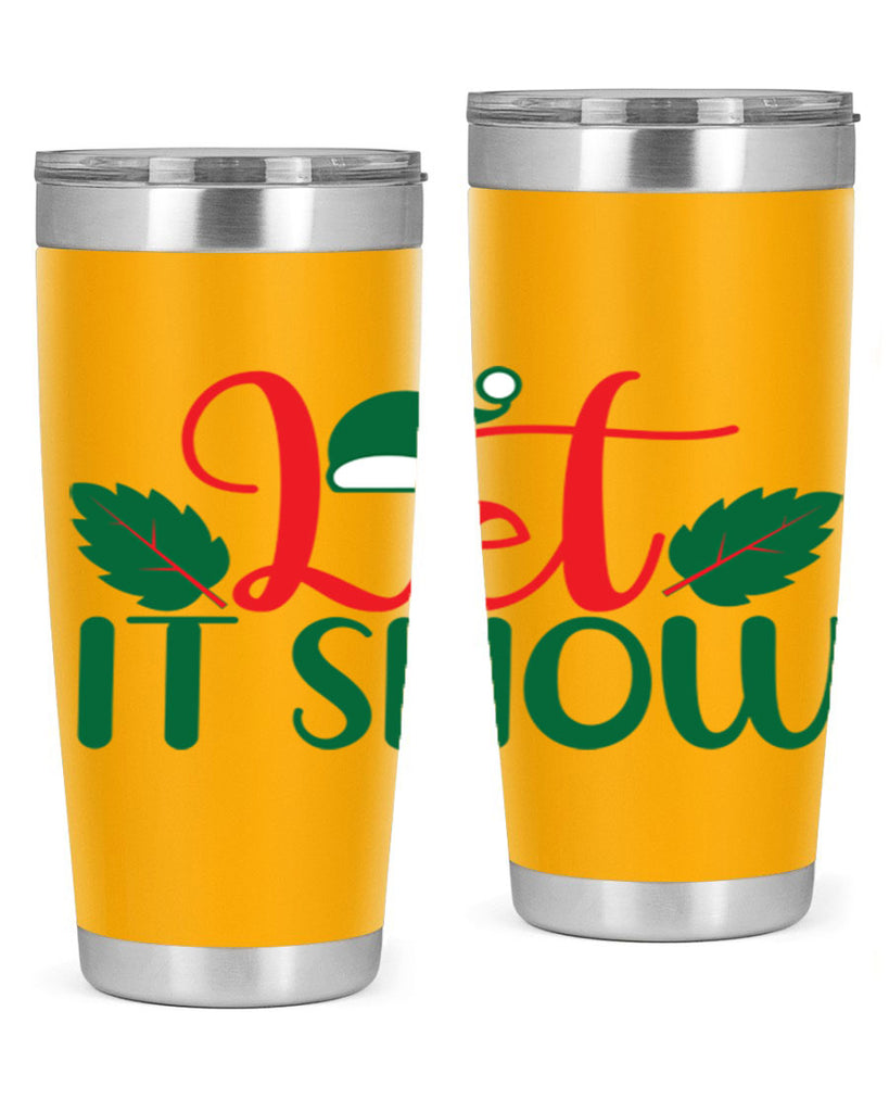 Let It Snow 290#- winter- Tumbler