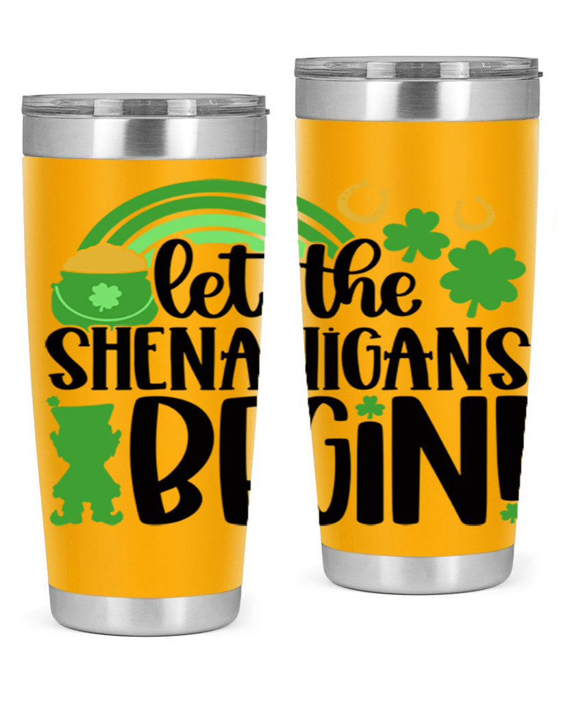Let The Shenanigans Begin Style 71#- St Patricks Day- Tumbler