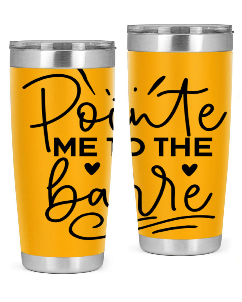 Pointe Me to the Barre 70#- ballet- Tumbler