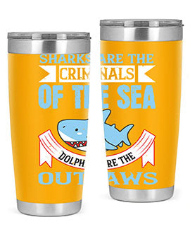 Sharks are the criminals of the sea Dolphins are the outlaws Style 32#- shark  fish- Tumbler