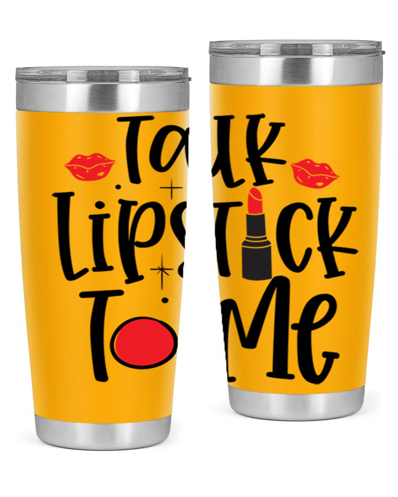 Talk Lipstick To Me Style 218#- make up- Tumbler