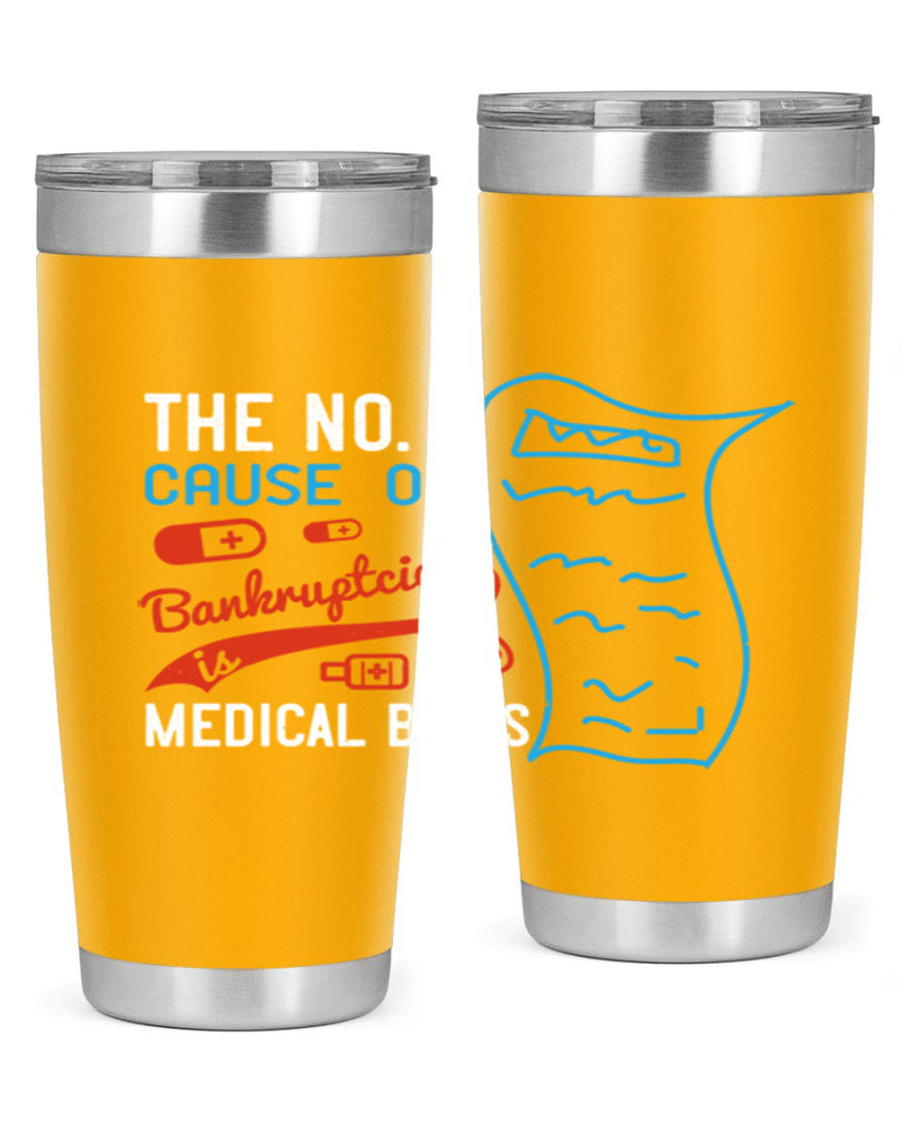 The No cause of bankruptcies is medical bills Style 21#- medical- tumbler