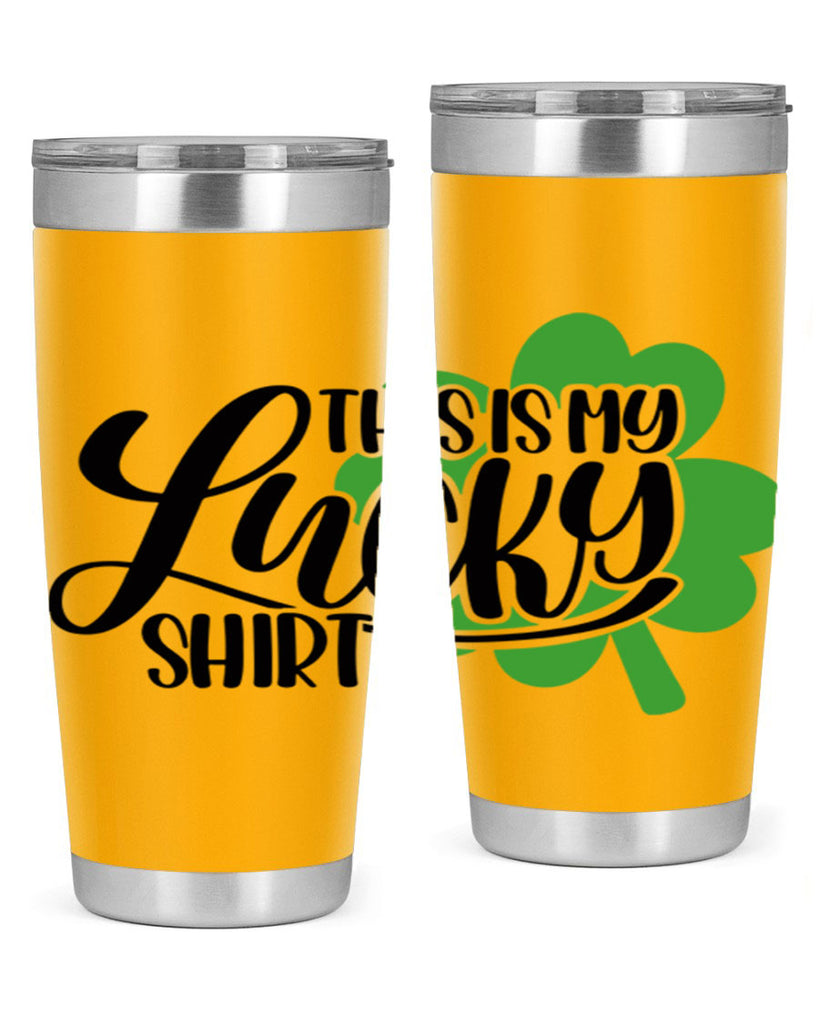 This Is My Lucky Shirt Style 23#- St Patricks Day- Tumbler