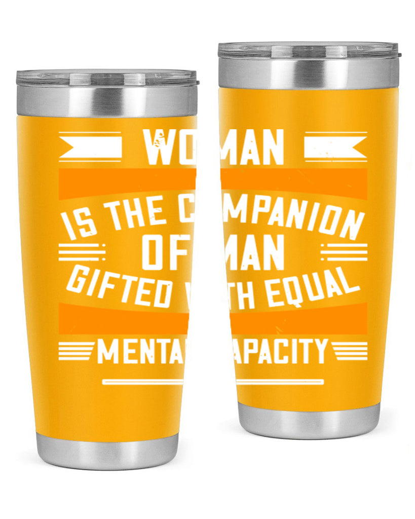 Woman is the companion of man gifted with equal mental capacity Style 15#- womens day- Tumbler